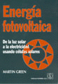 ENERG�A FOTOVOLTAICA. DE LA LUZ SOLAR A LA ELECTRICIDAD USANDO C�LULAS SOLARES