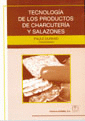 TECNOLOGIA DE LOS PRODUCTOS DE CHARCUTERIA Y SALAZONES