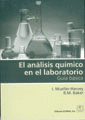 EL ANALISIS QUIMICO EN EL LABORATORIO. GUIA BASICA