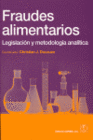 FRAUDES ALIMENTARIOS. INDICACIONES REGLAMENTARIAS Y METODOLOG�A