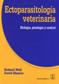 ECTOPARASITOLOGIA VETERINARIA. BIOLOGIA, PATOLOGIA Y CONTROL