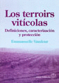 LOS TERROIRS VITICOLAS. DEFINICIONES, CARACTERIZACION Y PROTECCION