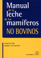 MANUAL DE LA LECHE DE LOS MAMIFEROS NO BOVINOS