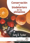 CONSERVACION Y BIODETERIORO DE LOS ALIMENTOS