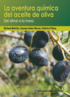 LA AVENTURA QUMICA DEL ACEITE DE OLVA: DEL OLIVAR A LA MESA