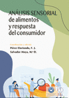 ANLISIS SENSORIAL DE ALIMENTOS Y RESPUESTA DEL CONSUMIDOR