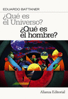 QU ES EL UNIVERSO? QU ES EL HOMBRE?