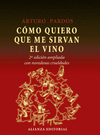 CMO QUIERO QUE ME SIRVAN EL VINO