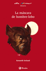 LA M�SCARA DE HOMBRE-LOBO