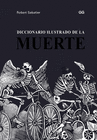 DICCIONARIO ILUSTRADO DE LA MUERTE