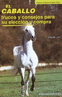 CABALLO TRUCOS Y CONSEJOS PARA SU ELECCION Y COMPRA