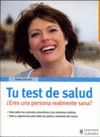 TU TEST DE TU SALUD ERES UNA PERSONA REALMENTE SANA?