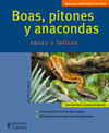 BOAS PITONES Y ANACONDAS SANAS Y FELICES