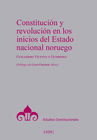 CONSTITUCIN Y REVOLUCIN EN LOS INICIOS DEL ESTADO NACIONAL NORUEGO