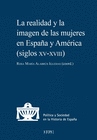 REALIDAD Y LA IMAGEN DE LAS MUJERES EN ESPAA Y AMRICA (SIGLOS XV-XVIII)