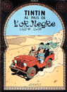 TINTIN AL PAIS DE L'OR NEGRE (CATALAN)