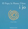 PAPA LA MAMA L'AINA I JO