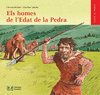 ELS HOMES DE L EDAT DE LA PEDRA