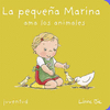 PEQUE�A MARINA AMA LOS ANIMALES