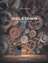 MOLETOWN LA CIUDAD DE LOS TOPOS