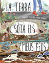 LA TERRA SOTA ELS MEUS PEUS (CAT)