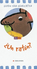 UN RATON?