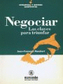 NEGOCIAR. LAS CLAVES PARA TRIUNFAR