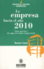 LA EMPRESA HACIA EL A�O 2010
