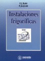 INSTALACIONES FRIGORIFICAS. TOMO II. TECNOLOGIA