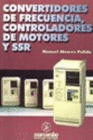 CONVERTIDORES DE FRECUENCIA, CONTROLADORES DE MOTORES Y SSR