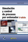 SIMULACION Y CONTROL DE PROCESOS POR ORDENADOR. 2 EDICION. INCLUYE CD-ROM