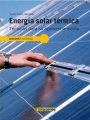ENERGIA SOLAR TERMICA. TECNICAS PARA SU APROVECHAMIENTO