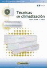 T�CNICAS DE CLIMATIZACI�N. 3� EDICION. INCLUYE CD-ROM