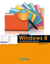 APRENDER WINDOWS 8 CON 100 EJERCICIOS PRACTICOS