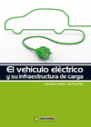 EL VEHCULO ELCTRICO Y SU INFRAESTRUCTURA DE CARGA