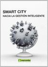 SMART CITY (HACIA LA GESTION INTELIGENTE)