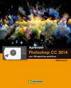 APRENDER PHOTOSHOP CC 2014 CON 100 EJERCICIOS PRCTICOS