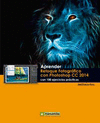 APRENDER RETOQUE FOTOGRFICO CON PHOTOSHOP CC 2014 CON 100 EJERCICIOS PRCTICOS