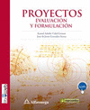 PROYECTOS : EVALUACIN Y FORMULACIN