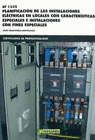 PLANIFICACIN DE LAS INSTALACIONES ELCTRICAS EN LOCALES CON CARACTERSTICAS ESPECIALES E INSTALACIONES CON FINES ESPECI CON FINES ESPECIALES