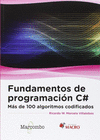FUNDAMENTOS DE PROGRAMACION C# MAS DE 100 ALGORITMOS CODIFICADOS
