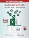 TABLAS DINMICAS CON EXCEL 2016.FUNCIONES, TABLAS Y BASES DE DATOS