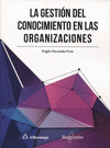 GESTION DEL CONOCIMIENTO EN LAS ORGANIZACIONES