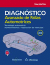 DIAGNSTICO AVANZADO DE FALLAS AUTOMOTRICES. TECNOLOGA AUTOMOTRIZ: MANTENIMIENTO Y REPARACIN DE VEHCULOS