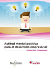 ACTITUD MENTAL POSITIVA PARA EL DESARROLLO EMPRESARIAL