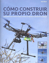 CMO CONSTRUIR SU PROPIO DRON