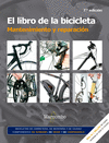 LIBRO DE LA BICICLETA. MANTENIMIENTO Y REPARACION
