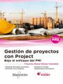 GESTI�N DE PROYECTOS CON PROJECT. BAJO EL ENFOQUE DEL PMI