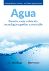 AGUA. FUENTES, CARACTERIZACIN, TECNOLOGA Y GESTIN SUSTENTABLE