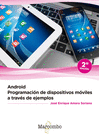 ANDROID PROGRAMACION DE DISPOSITIVOS MOVILES A TRAVES DE EJEMPLOS 2'ED